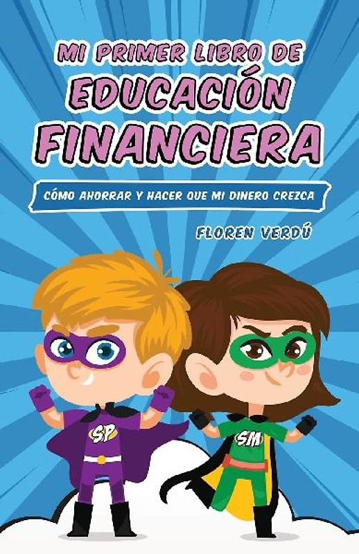 MI PRIMER LIBRO DE EDUCACIÓN FINANCIERA
