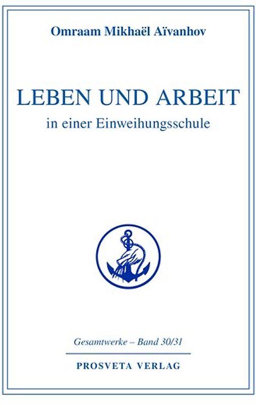 Leben und Arbeit in einer Einweihungsschule