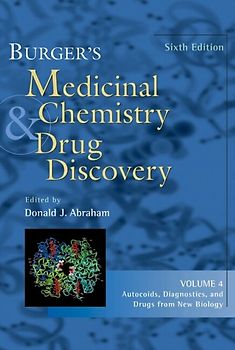 Burger's Medicinal Chemistry and Drug Discovery