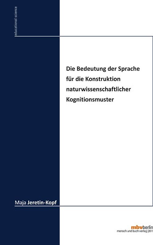 Die Bedeutung der Sprache für die Konstruktion naturwissenschaftlicher Kognitionsmuster