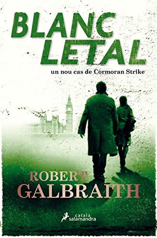 Blanc letal (Detectiu Cormoran Strike 4) (Novela (Best Seller), Band 4)