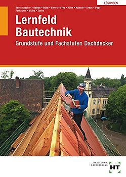 Lösungen Lernfeld Bautechnik Dachdecker