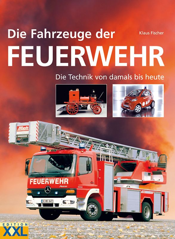 Die Fahrzeuge der Feuerwehr