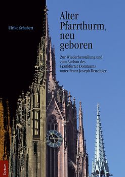 "Alter Pfarrthurm, neu geboren"