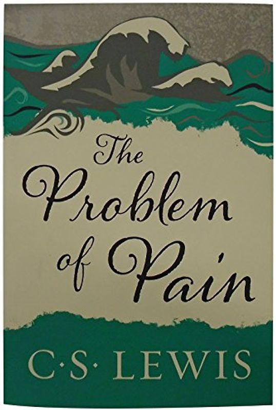 The Problem of Pain (Collected Letters of C.S. Lewis) - Lewis, C. S.