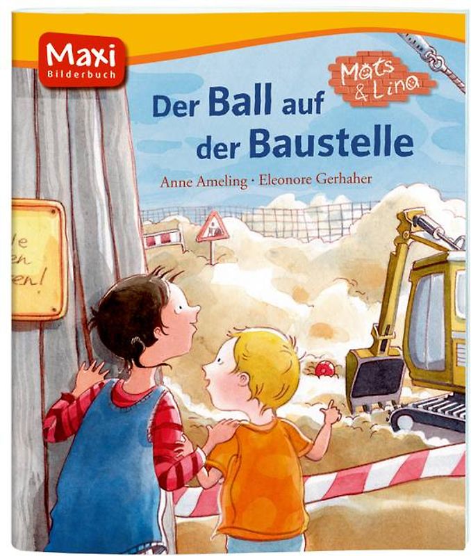 Mats und Lina - Der Ball auf der Baustelle