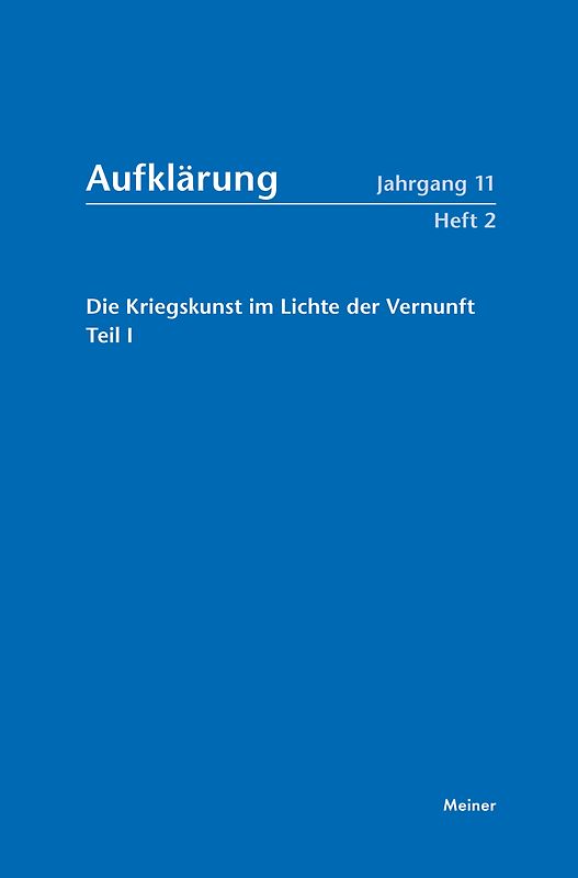 Aufklärung, Band 11/2: Die Kriegskunst im Lichte der Vernunft.