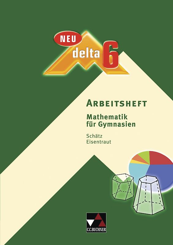 delta – neu / delta AH 6 – neu. Mathematik für Gymnasien