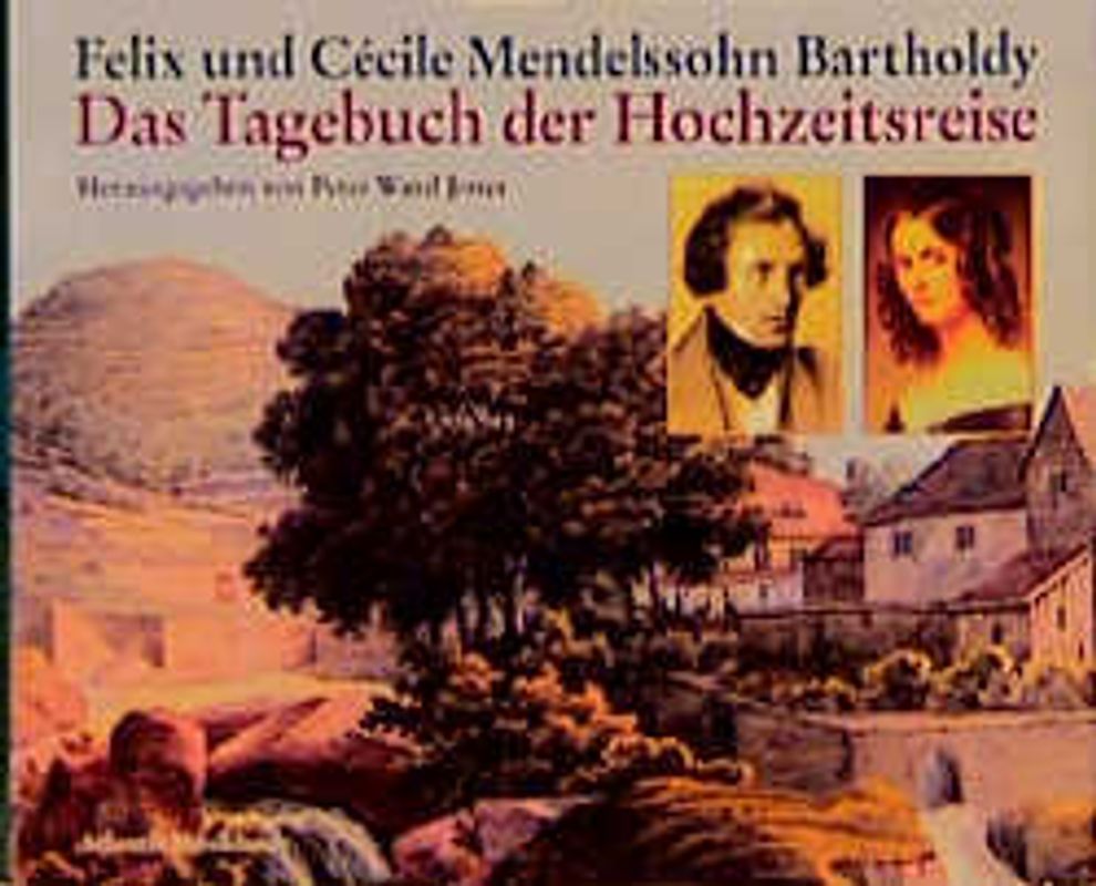 Das Tagebuch der Hochzeitsreise nebst Briefen an ihre Familien