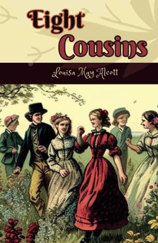 Eight Cousins Annotated