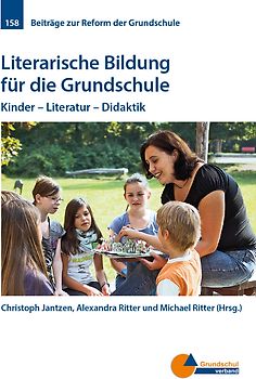 Literarische Bildung für die Grundschule