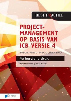 Projectmanagement Op Basis Van Icb Druk  Ipma B, Ipma C, Ipma-d , Ipma Pmo