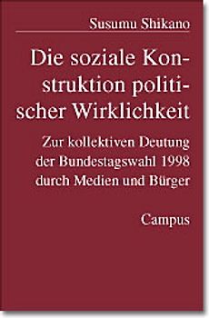 Die soziale Konstruktion politischer Wirklichkeit