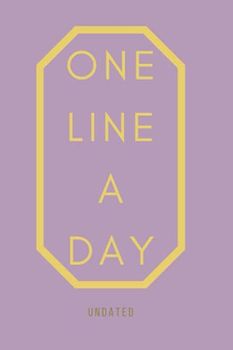 One Line A Day Undated: 5 year diary one line a day no dates book