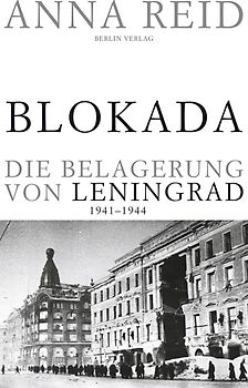 Blokada. Die Belagerung von Leningrad