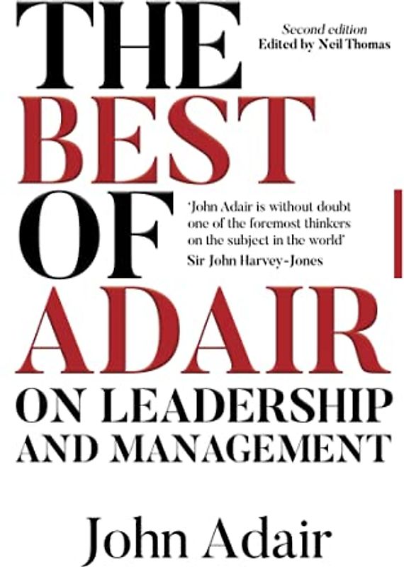 The Best of Adair on Leadership & Management