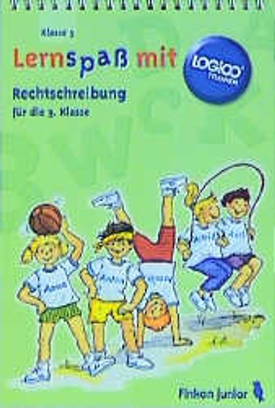 Rechtschreibung für die 3. Klasse. LOGICO TRAINER Übungsbuch für die 3. Klasse