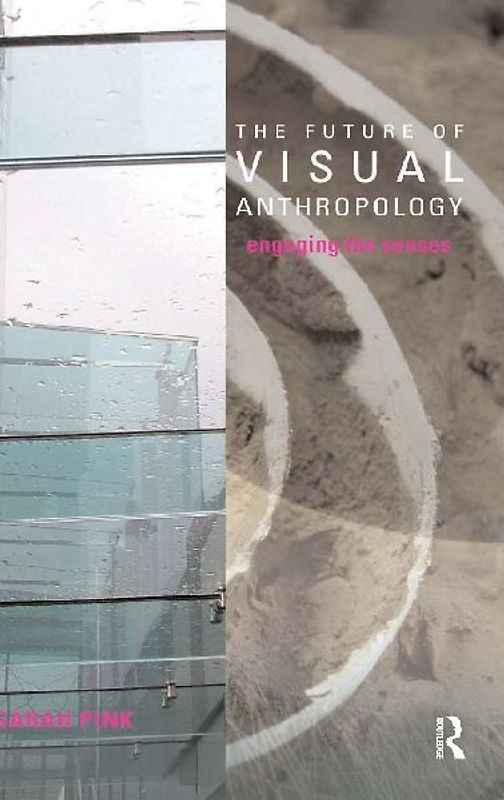 The Future of Visual Anthropology