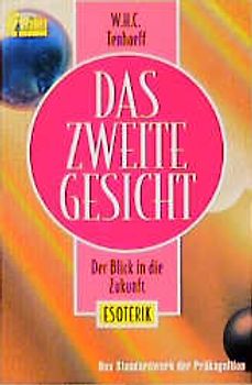 Das Zweite Gesicht. Der Blick in die Zukunft