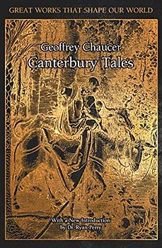 The Canterbury Tales (Great Works That Shape Our World)