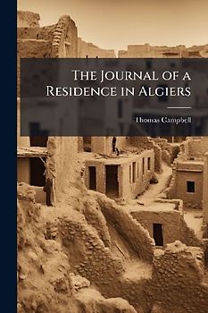The Journal of a Residence in Algiers