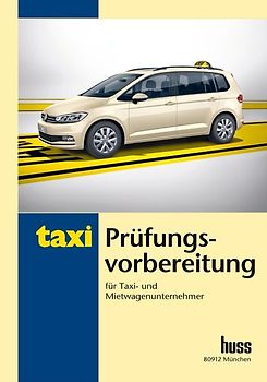 Prüfungsvorbereitung für Taxi- und Mietwagenunternehmer