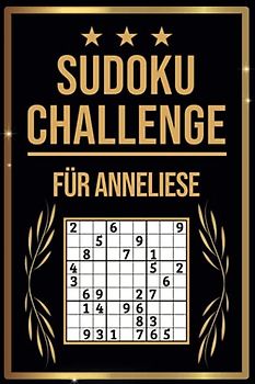 SUDOKU Challenge für Anneliese: Sudoku Buch I 300 Rätsel inkl. Anleitungen & Lösungen I Leicht bis Schwer I A5 I Tolles Geschenk für Anneliese