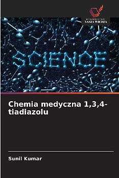 Chemia medyczna 1,3,4-tiadiazolu