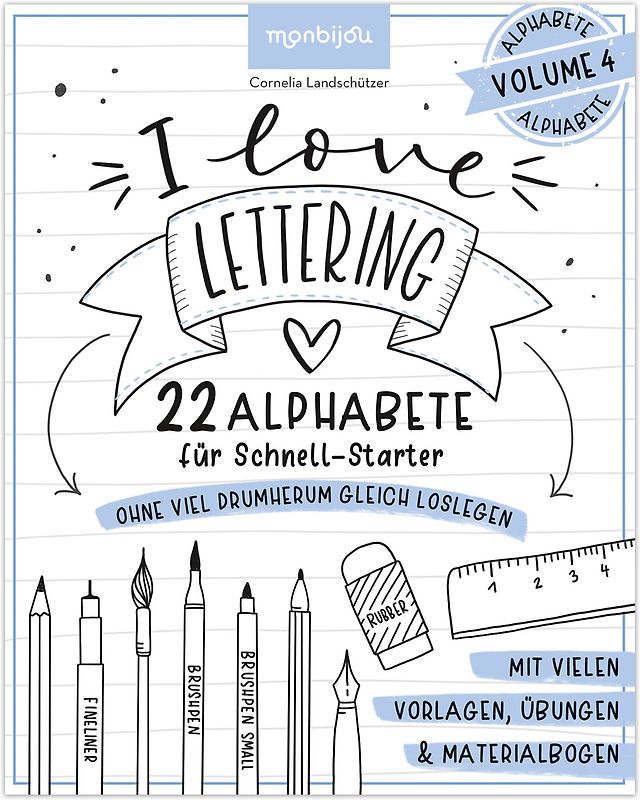 I love Lettering - 22 Alphabete für Schnell-Starter: Volume 4