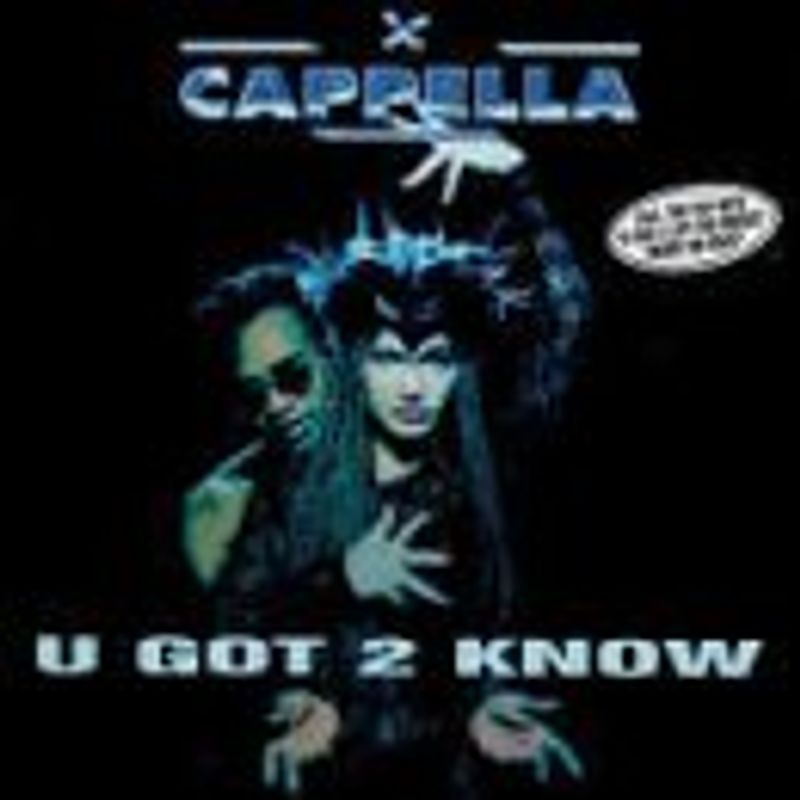Cappella - U Got 2 Know