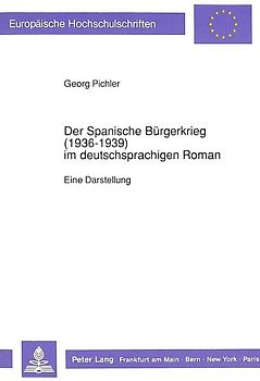 Der Spanische Bürgerkrieg (1936-1939) im deutschsprachigen Roman