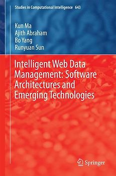 Intelligent Web Data Management: Software Architectures and Emerging Technologies