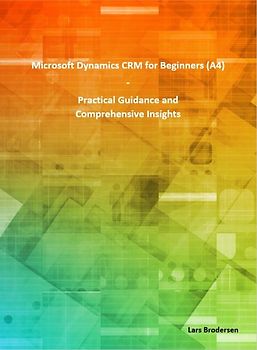 Microsoft Dynamics CRM for Beginners (A4)