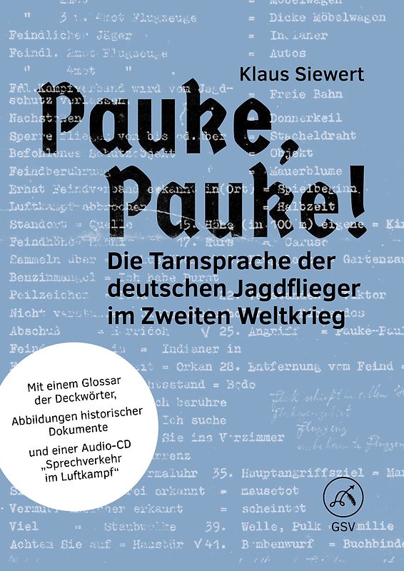 Pauke, Pauke! Die Tarnsprache der deutschen Jagdflieger im Zweiten Weltkrieg