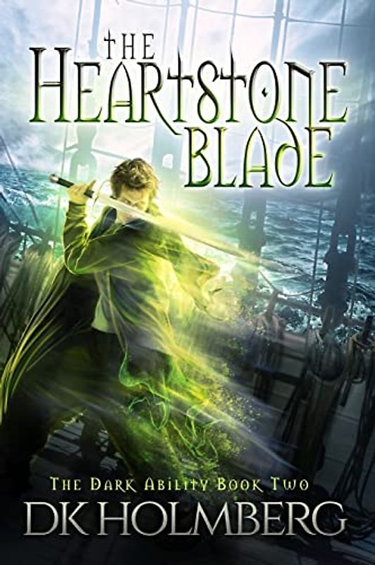 The Heartstone Blade (The Dark Ability, Band 2)