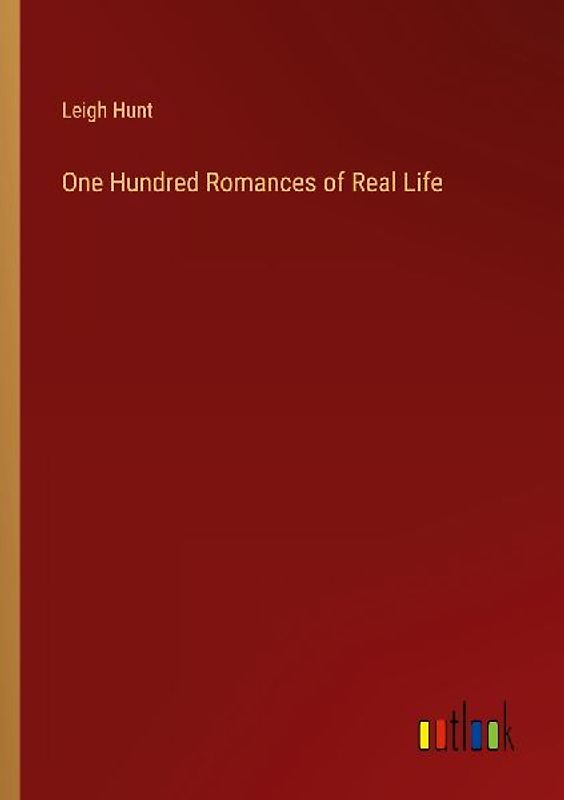 One Hundred Romances of Real Life