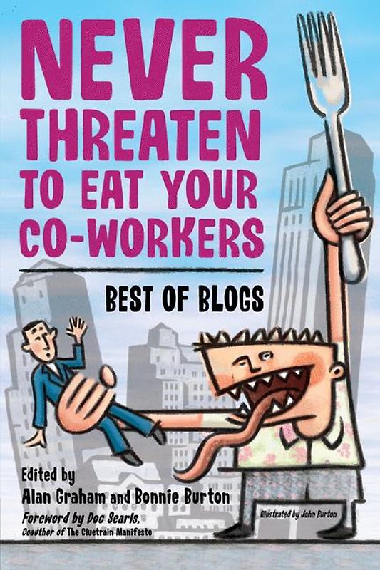 Never Threaten to Eat Your Co-Workers