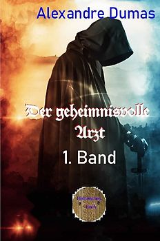 Der geheimnisvolle Arzt , 1. Band