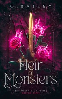Heir of Monsters: Special Edition (The Wyern Clan Series, Band 1)