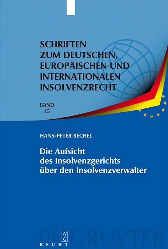 Die Aufsicht des Insolvenzgerichts über den Insolvenzverwalter