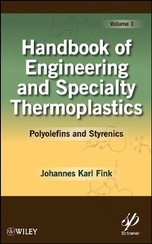 Handbook of Engineering and Specialty Thermoplastics, Volume 1