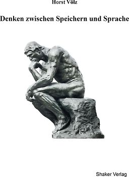 Denken zwischen Speichern und Sprache