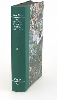 Karl Mays Werke: Historisch-Kritische Ausgabe für die Karl-May-Stiftung / Abteilung IV: Reiseerzählungen / Im "wilden Westen" Nordamerikas