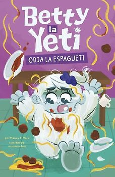 Betty La Yeti Odia El Espagueti