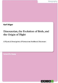 Dinosaurian, the Evolution of Birds, and the Origin of Flight