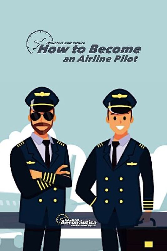 How to Became an Airline Pilot