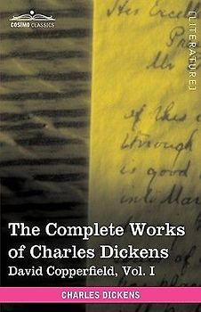 The Complete Works of Charles Dickens (in 30 Volumes, Illustrated)