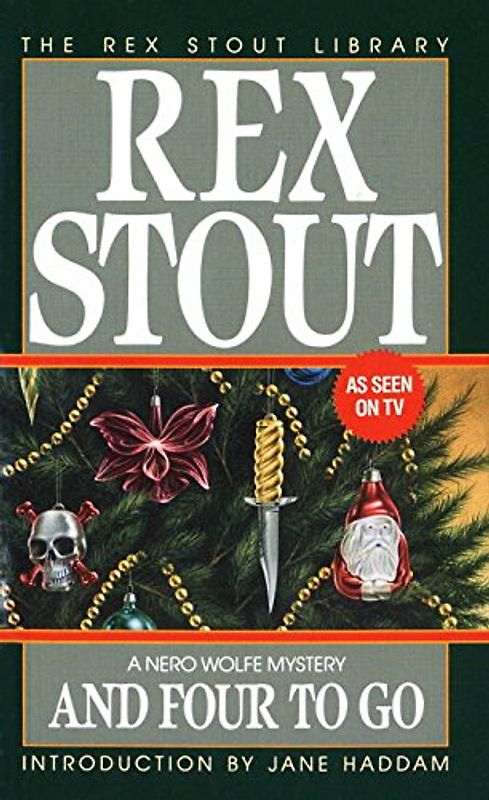 And Four to Go (Nero Wolfe) - Stout, Rex