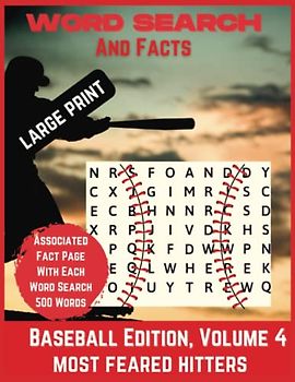 Word Search and Facts, Volume 4: Most Feared Hitters, Large Print, 500 Words, 50 Puzzles with Associated Fact Page