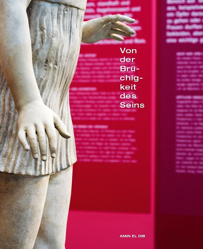 Von der Brüchigkeit des Seins - On the fragility of being